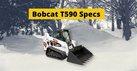 bobcat compact track loader t590|bobcat t590 engine specs.